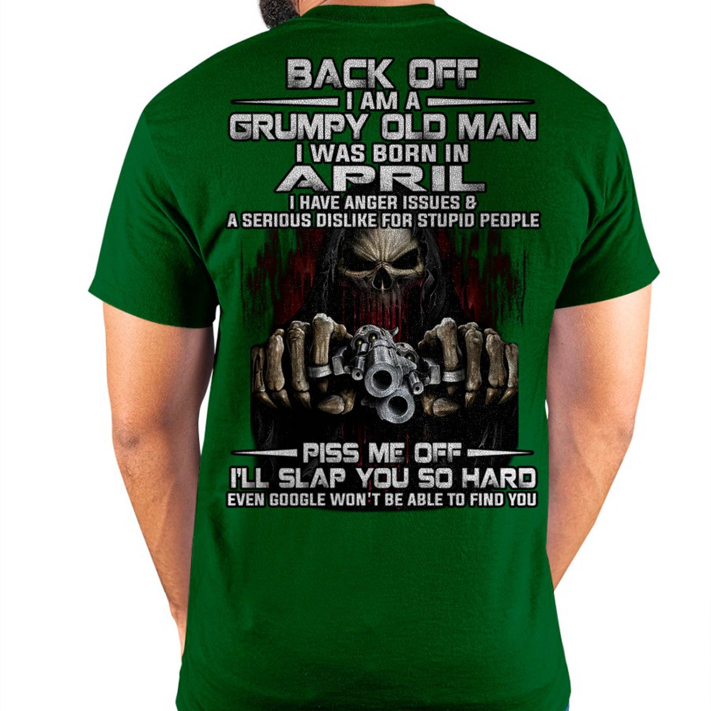 April - Grumpy Old Man T-Shirt – Funny Skull Gun Graphic Tee for Men - LUAN04 (SKU09-109-04)