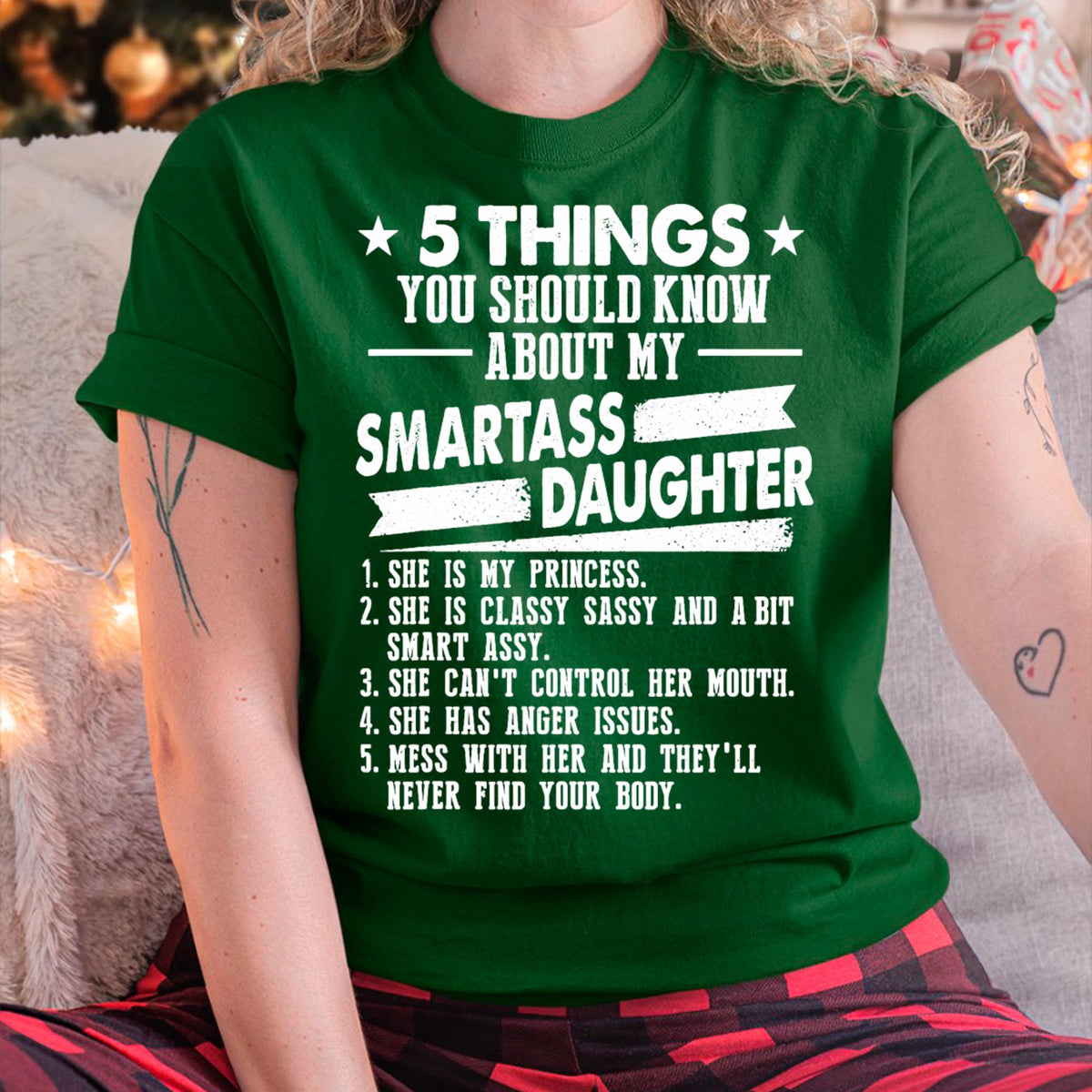 5 Things You Should Know About My Smartass Daughter - Gift for Daughter from Mom - LUAN00