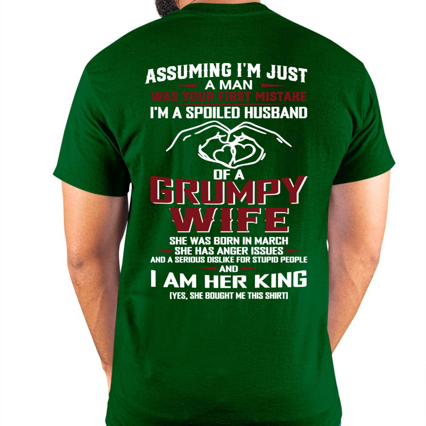 March - I'm A Spoiled Husband Of A Grumpy Wife - Perfect Gift For Your Husband - LUAN03 (SKU10-07-03)
