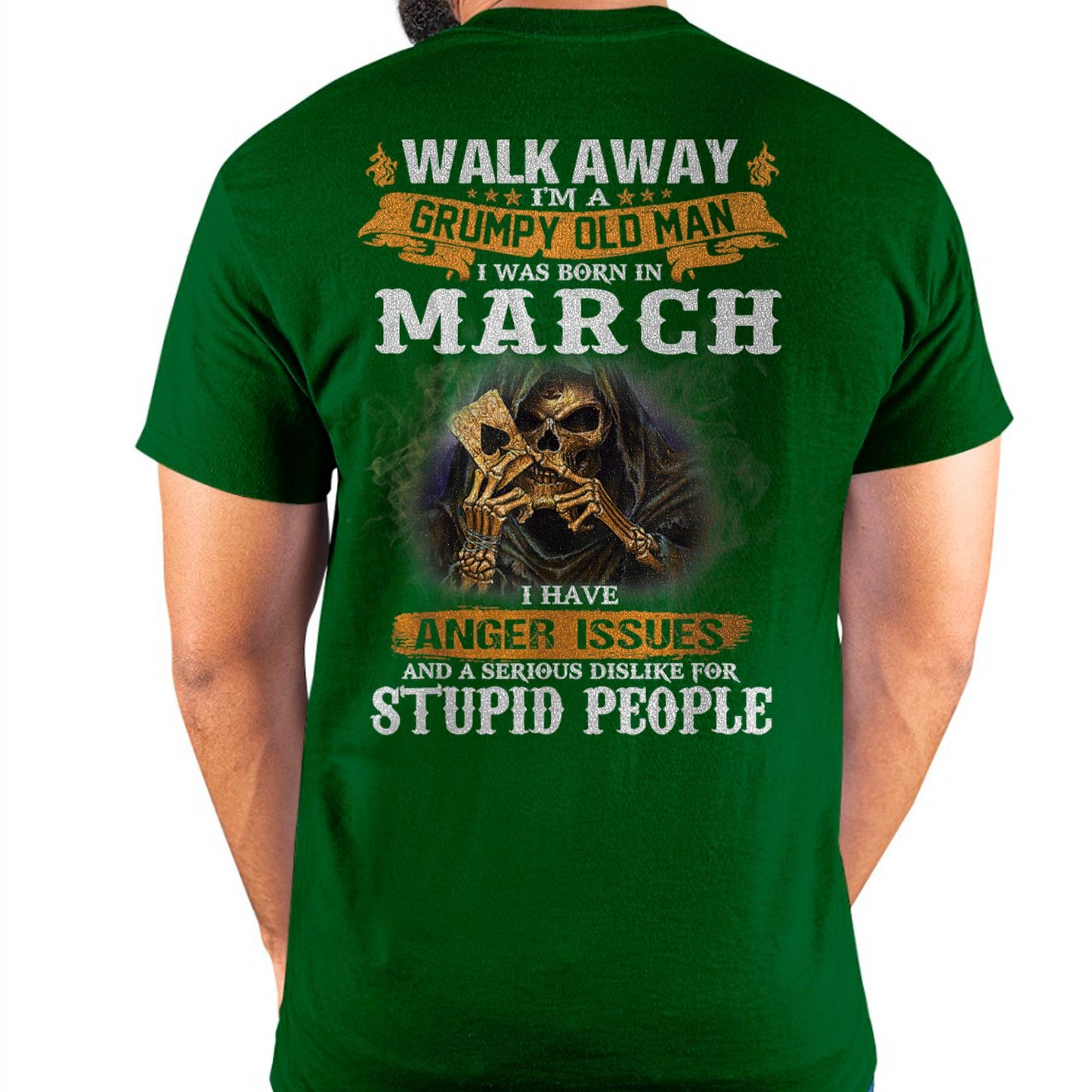 March - Grumpy Old Man T-Shirt – Perfect Gift For Men - LUAN03 (SKU09-89-03)