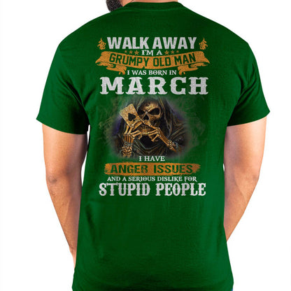 March - Grumpy Old Man T-Shirt – Perfect Gift For Men - LUAN03 (SKU09-89-03)