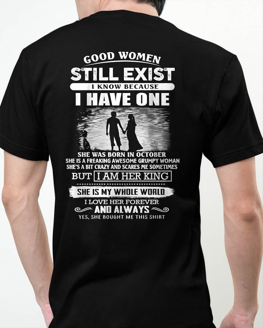 OCTOBER - GOOD WOMEN STILL EXIST - PERFECT GIFT FROM WIFE, GIRLFRIEND - LUAN10 (SKU2604-293-10)