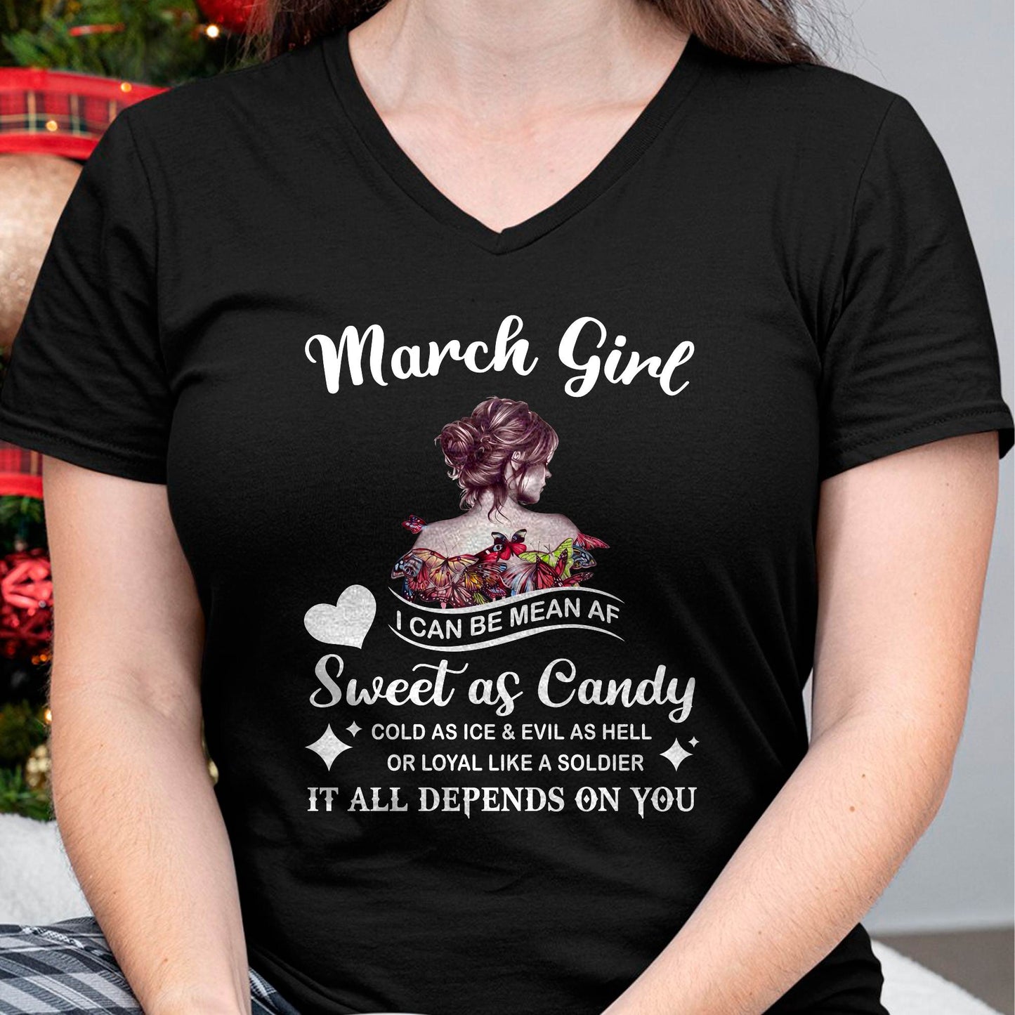 March Girl T-Shirt – Sweet As Candy, Cold As Ice - Birthday Gift for Women - LUAN03 (SKU26T-01-38-03)