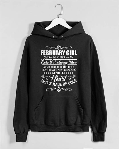 FEBRUARY GIRL - EARS THAT ALWAYS LISTEN - ARMS THAT HUG & HOLD - LOVE THAT'S NEVER ENDING - HEART MADE OF GOLD - T-SHIRT FOR WOMEN - LUAN02 (SKU2609-353-02)