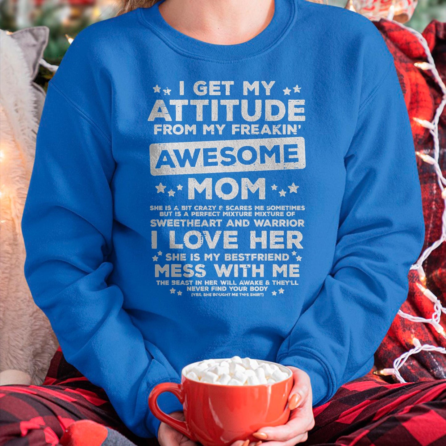 Got My Attitude From Awesome Mom Mothers Day Daughter Son T-Shirt - Gift for Daughter and Son From Mom - LUAN00