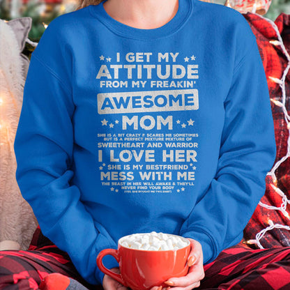 Got My Attitude From Awesome Mom Mothers Day Daughter Son T-Shirt - Gift for Daughter and Son From Mom - LUAN00