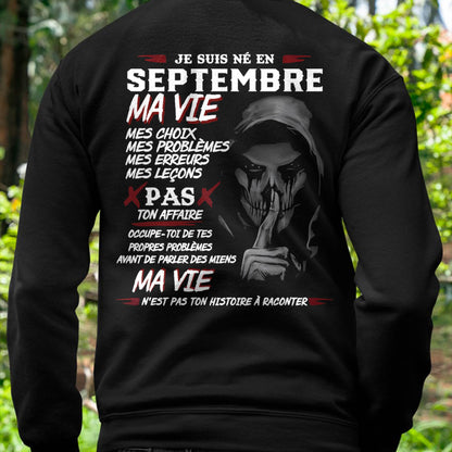 Je Suis Né en Septembre – Ma Vie, Mes Choix – T-Shirt Homme Fort Caractère - LUAN09 (SKU12-269-09)