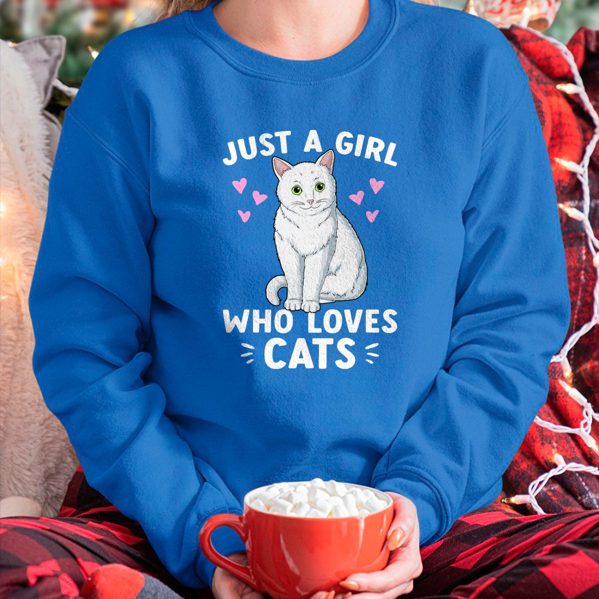 Cat Love Shirt, Funny Cat Lover Gift UnisexT-Shirt/Hoodie/Sweatshirt HLT00 - Just A Girl Who Loves Cats Cute Cat Lover Girls Women T-Shirt