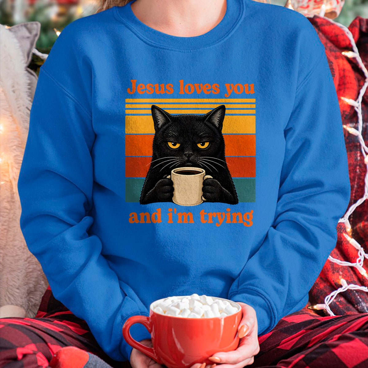Cat Love Shirt, Funny Cat Lover Gift UnisexT-Shirt/Hoodie/Sweatshirt HLT00 - Jesus Loves You and I_m Trying Christian Black Cat Coffee T-Shirt