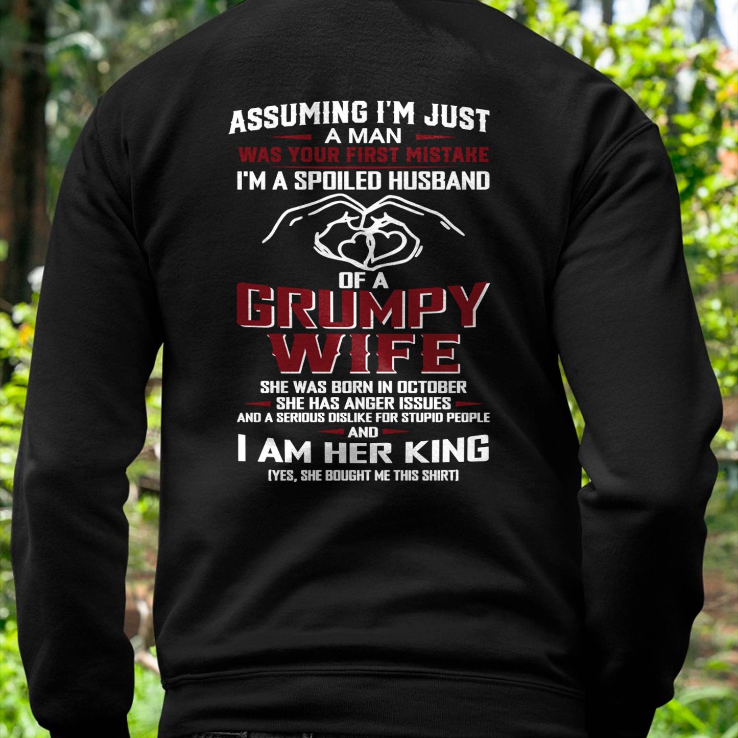 October - I'm A Spoiled Husband Of A Grumpy Wife - Perfect Gift For Your Husband - LUAN10 (SKU10-07-10)