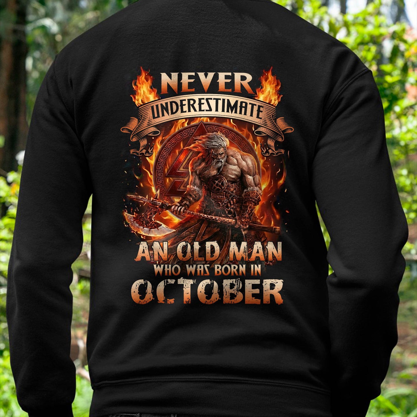 Never Underestimate An Old Man Born In October T-Shirt – Viking Warrior Graphic Tee Gift For Men - LUAN10 (SKU2604-257-10)