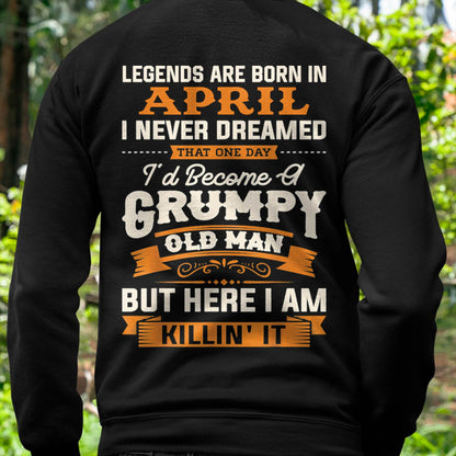 Legends Are Born in April T-Shirt – Funny Grumpy Old Man Birthday Gift For Men - LUAN04 (SKU10-48-04)