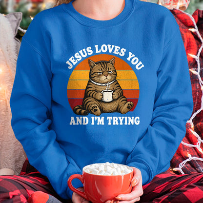 Cat Love Shirt, Funny Cat Lover Gift UnisexT-Shirt/Hoodie/Sweatshirt HLT00 - Jesus Loves You and I_m Trying Funny Coffee Cat T-Shirt