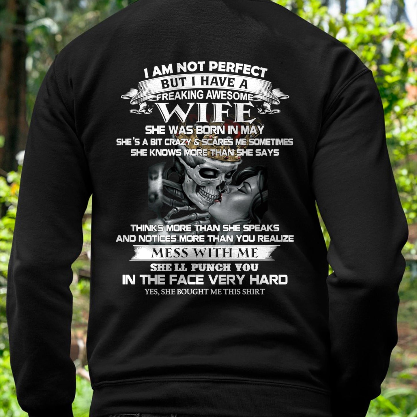 May - I Am Not Perfect But I Have A Freaking Awesome Wife - Gift For Husband From Wife - LUAN05 (SKU06-34-05)