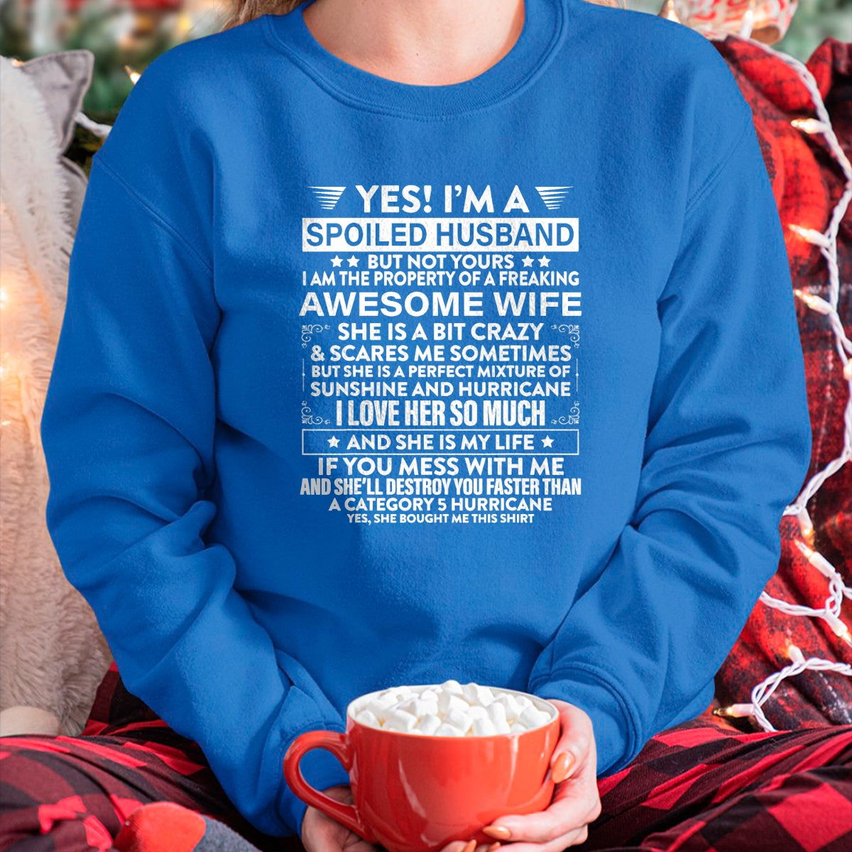 Best Husband Shirt, Wife and Husband Unisex T-Shirt/Hoodie/Sweatshirt HLT00 - Yes i_m A Spoiled Husband But Not Yours awesome Wife T-Shirt (1)