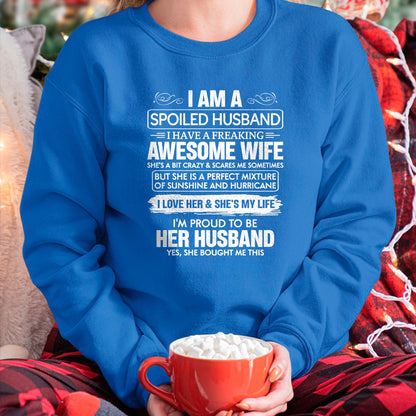Best Husband Shirt, Wife and Husband Unisex T-Shirt/Hoodie/Sweatshirt HLT00 - I Am A Spoiled Husband I Have A Freaking Awesome Wife T-Shirt (3)