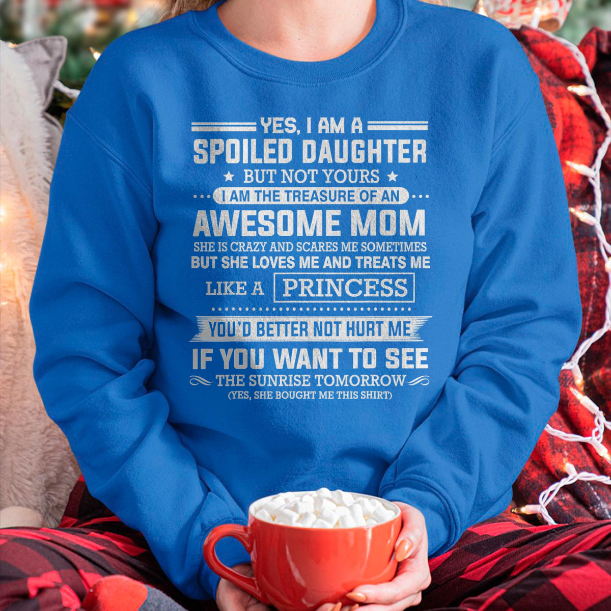 I Get My Attitude From My Freaking Awesome Mom - Gift for Daughter From Mom - LUAN00