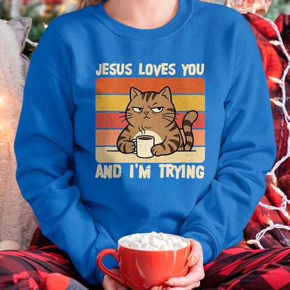 Cat Love Shirt, Funny Cat Lover Gift UnisexT-Shirt/Hoodie/Sweatshirt HLT00 - Jesus Loves You and I_m-Trying Funny Christian Cat Meme T-Shirt (1)