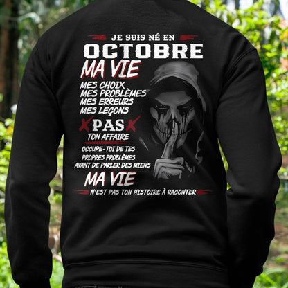 Je Suis Né en Octobre – Ma Vie, Mes Choix – T-Shirt Homme Fort Caractère - LUAN10 (SKU12-269-10)