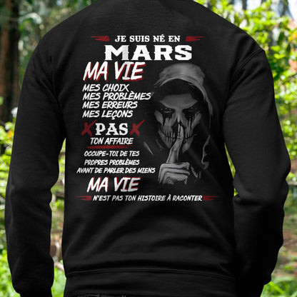 Je Suis Né en Mars – Ma Vie, Mes Choix – T-Shirt Homme Fort Caractère - LUAN03 (SKU12-269-03)
