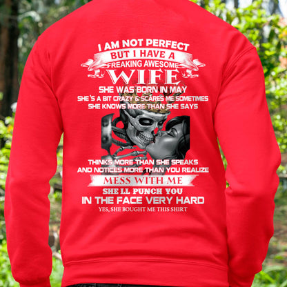 May - I Am Not Perfect But I Have A Freaking Awesome Wife - Gift For Husband From Wife - LUAN05 (SKU06-34-05)
