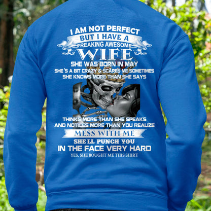 May - I Am Not Perfect But I Have A Freaking Awesome Wife - Gift For Husband From Wife - LUAN05 (SKU06-34-05)