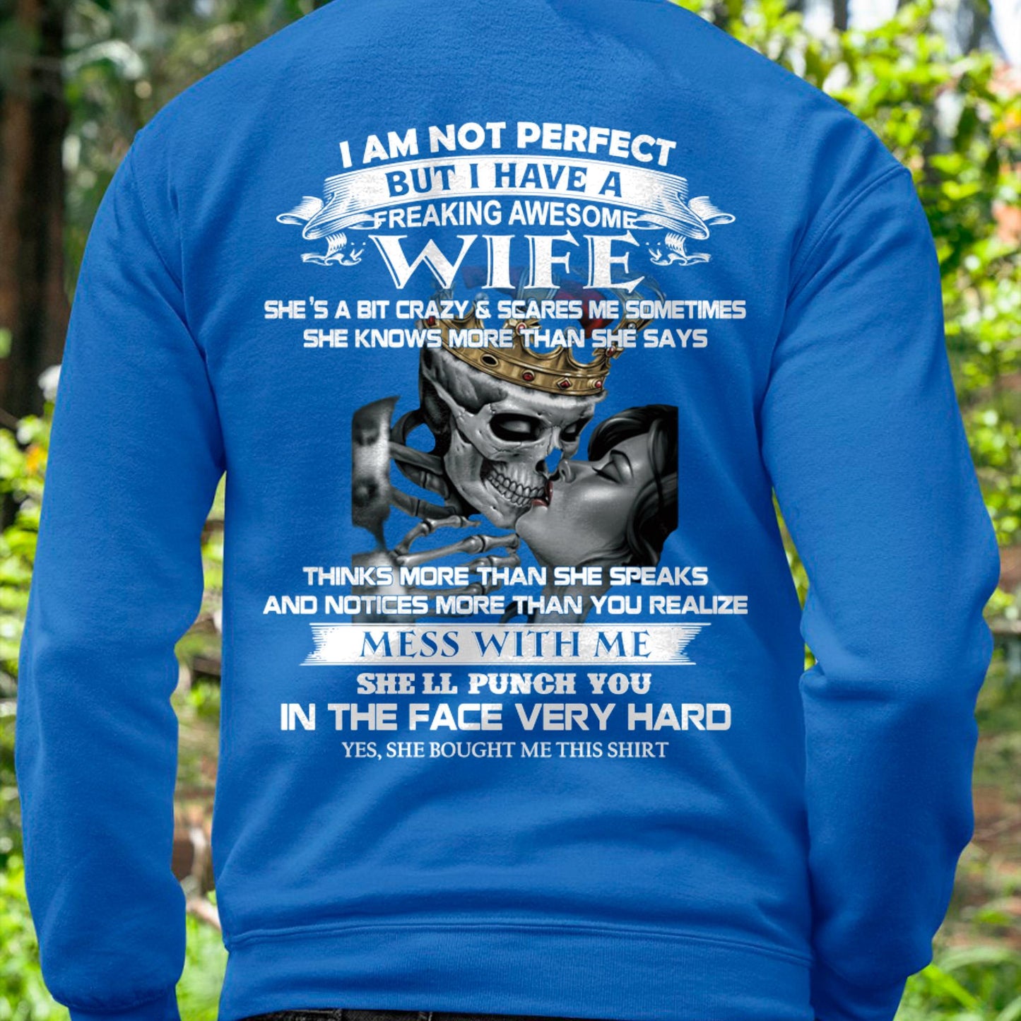 I Am Not Perfect But I Have A Freaking Awesome Wife - Gift For Husband From Wife - LUAN00 (SKU06-34-00)