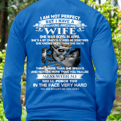 April - I Am Not Perfect But I Have A Freaking Awesome Wife - Gift For Husband From Wife - LUAN04 (SKU06-34-04)
