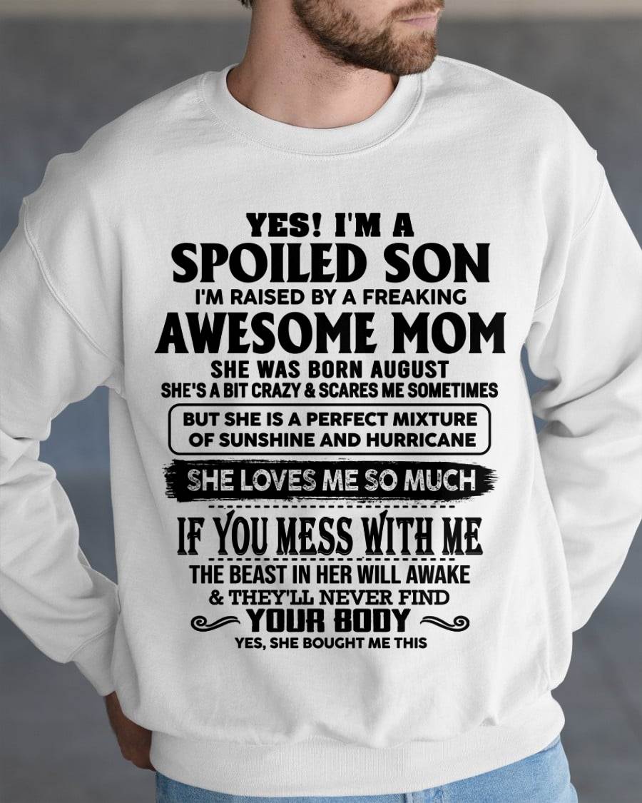 AUGUST - SPOILED SON RAISED BY A FREAKING AWESOME MOM - PERFECT GIFT FROM MOM - LUAN08 (SKU2608-282-08)