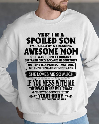 FEBRUARY - SPOILED SON RAISED BY A FREAKING AWESOME MOM - PERFECT GIFT FROM MOM - LUAN02 (SKU2608-282-02)
