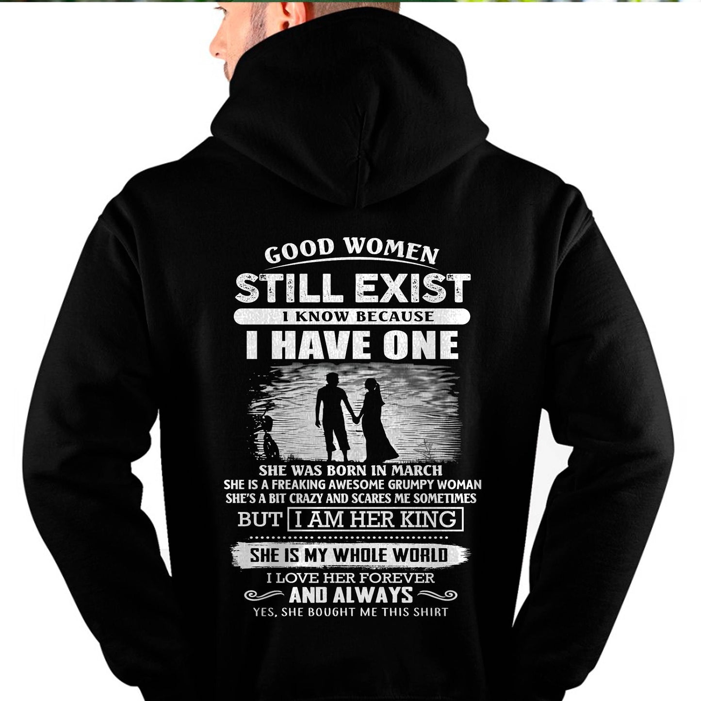 MARCH - GOOD WOMEN STILL EXIST - PERFECT GIFT FROM WIFE, GIRLFRIEND - LUAN03 (SKU2604-293-03)