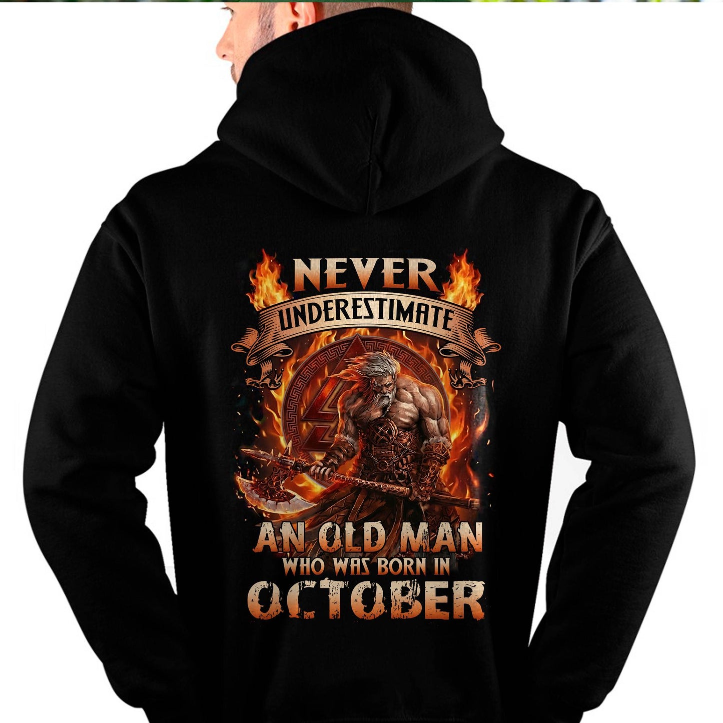 Never Underestimate An Old Man Born In October T-Shirt – Viking Warrior Graphic Tee Gift For Men - LUAN10 (SKU2604-257-10)