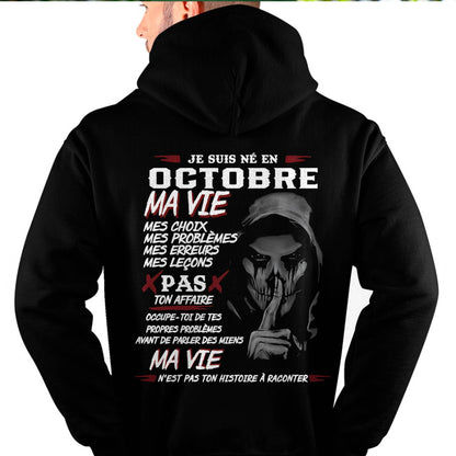 Je Suis Né en Octobre – Ma Vie, Mes Choix – T-Shirt Homme Fort Caractère - LUAN10 (SKU12-269-10)