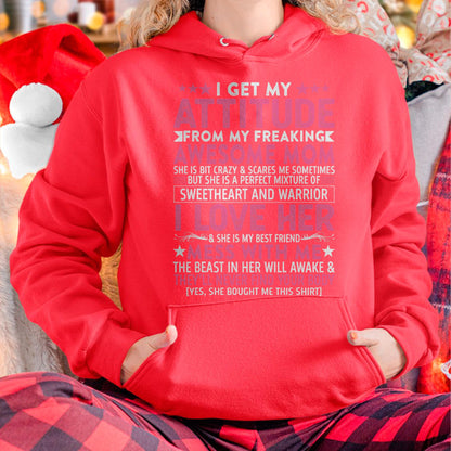 I Get My Attitude From My Freaking Awesome Mom - Gift for Daughter From Mom - LUAN00
