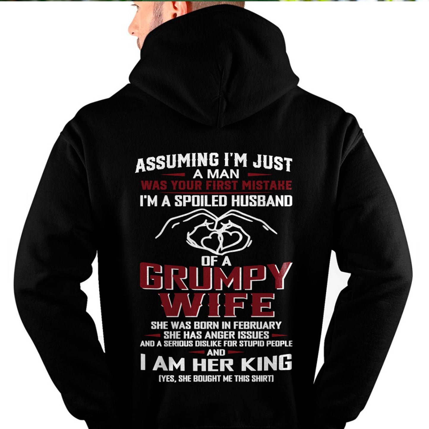 February - I'm A Spoiled Husband Of A Grumpy Wife - Perfect Gift For Your Husband - LUAN02 (SKU10-07-02)