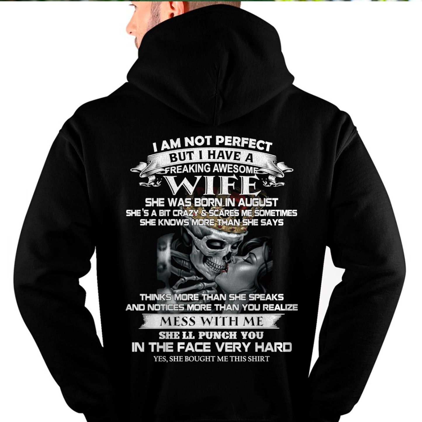 August - I Am Not Perfect But I Have A Freaking Awesome Wife - Gift For Husband From Wife - LUAN08 (SKU06-34-08)