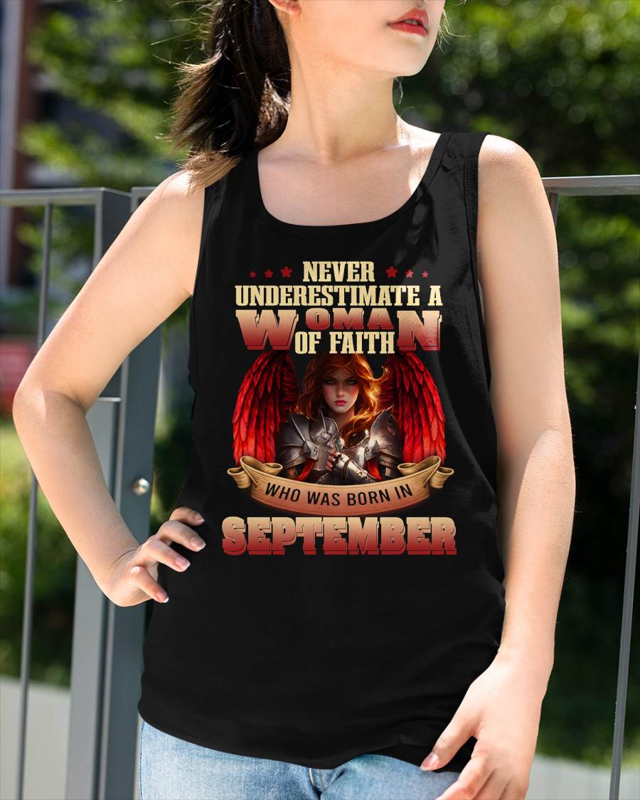 September - Never Underestimate a WOMEN of Faith - T Shirt For WOMEN - LUAN09 (SKU26T-01262-09)