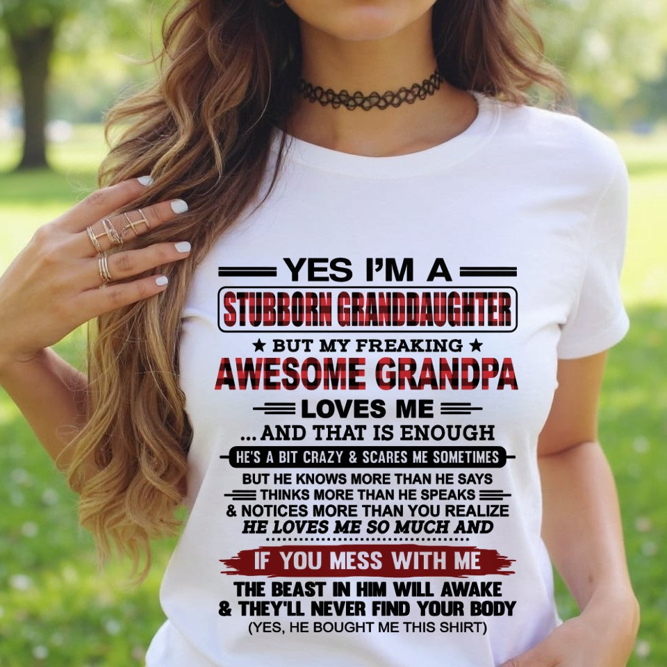 Yes I’m A Stubborn Granddaughter T-Shirt – Birthday Gift From Grandpa / Man - LUAN00 (SKU2607-269-00)