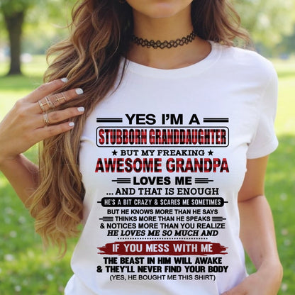 Yes I’m A Stubborn Granddaughter T-Shirt – Birthday Gift From Grandpa / Man - LUAN00 (SKU2607-269-00)
