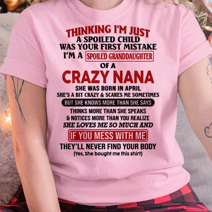 SPOILED GRANDDAUGHTER OF A CRAZY NANA T-SHIRT April Edition – From grandma to granddaughter - NINA04 (SKU07-129-04)