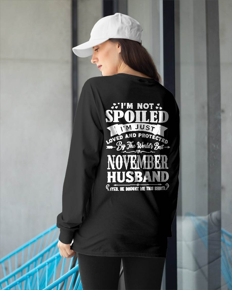 "I'M NOT SPOILED - I'M JUST LOVED AND PROTECTED BY MY HUSBAND" –  T - SHIRT FROM HUSBAND – LUAN11 (SKU2606-165-11)
