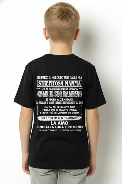 GENNAIO, HO PRESO IL MIO CARATTERE DALLA MIA STREPITOSA MAMMA - GIFT SHIRT FROM MOM FOR SON - LUAN GER01 (SKU2606-140-01)