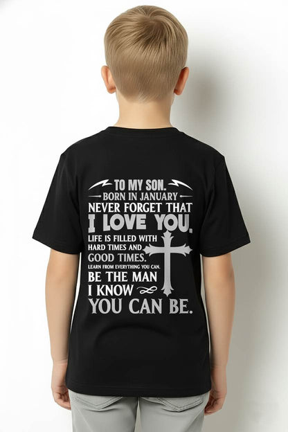 January – To My Son Never Forget That I Love You – From Mom T-Shirt - LUAN01 (SKU2606-330-01)
