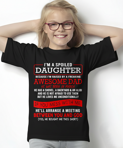 MARCH - I'M A SPOILED DAUGHTER - FROM DAD TO DAUGHTER - LUAN03 (SKU26T-01-30-03)