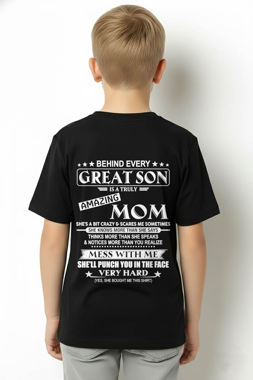 "BEHIND GREAT SON IS A TRULY AMAZING MOM" – T-SHIRT FROM MOM – LUAN00 (SKU2607-287-00)