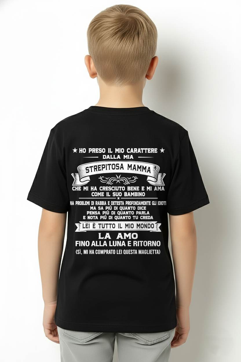 HO PRESO IL MIO CARATTERE DALLA MIA STREPITOSA MAMMA - GIFT SHIRT FROM MOM FOR SON - LUAN GER00 (SKU2606-138-00)