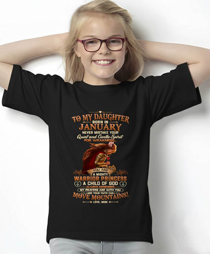 JANUARY DAUGHTER – MIGHTY WARRIOR PRINCESS & CHILD OF GOD – GIFT FROM MOM - LUAN01 (SKU2607-277-01)