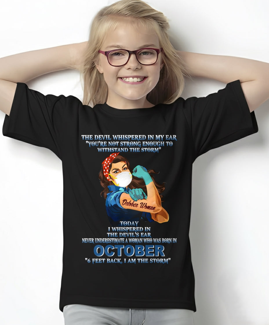 Never Underestimate A Woman Born In October – October Woman “I Am The Storm” - FMA / luan10 (SKU12-322-10)