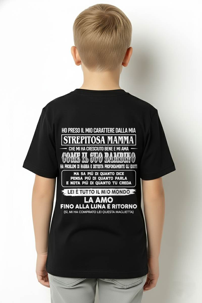 HO PRESO IL MIO CARATTERE DALLA MIA STREPITOSA MAMMA - GIFT SHIRT FROM MOM FOR SON - LUAN GER00 (SKU2606-140-00)