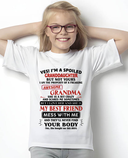 "YES I'M A SPOILED GRANDDAUGHTER - I HAVE A FREAKING AWESOME GRANDMA" - GIFT FROM GRANDMA - LUAN00 (SKU2607-295-00)